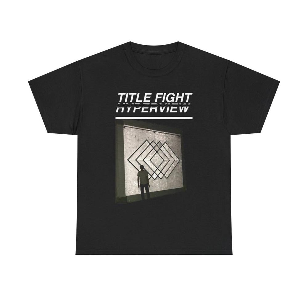 

Rare Exclusive Hyperview Title Fight Short Sleeve Black S-5XL Shirt LL426 Unisex T-Shirt XXL