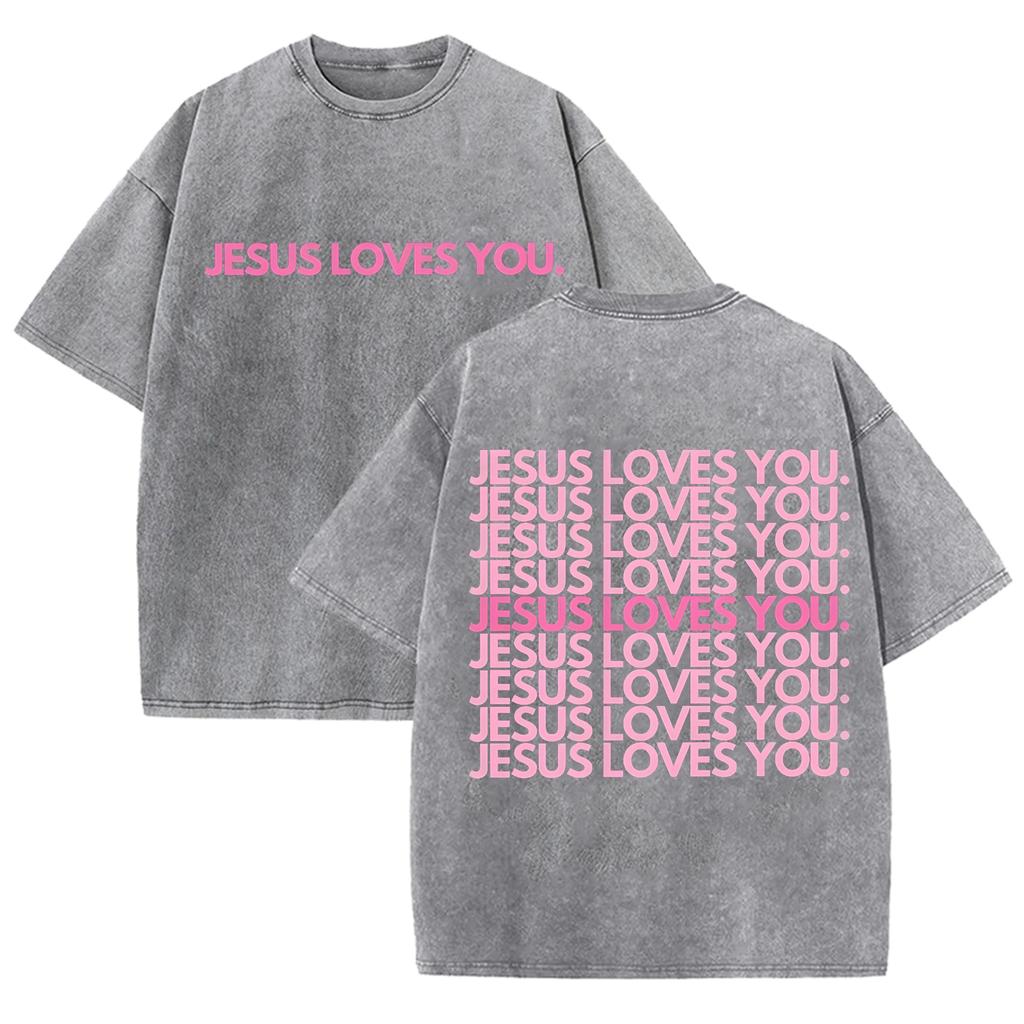 Christian Jesus Loves You Graphic T Shirt Men Women Vintage Washed Oversized Religious Streetwear Bible Verse Short Sleeve Tee