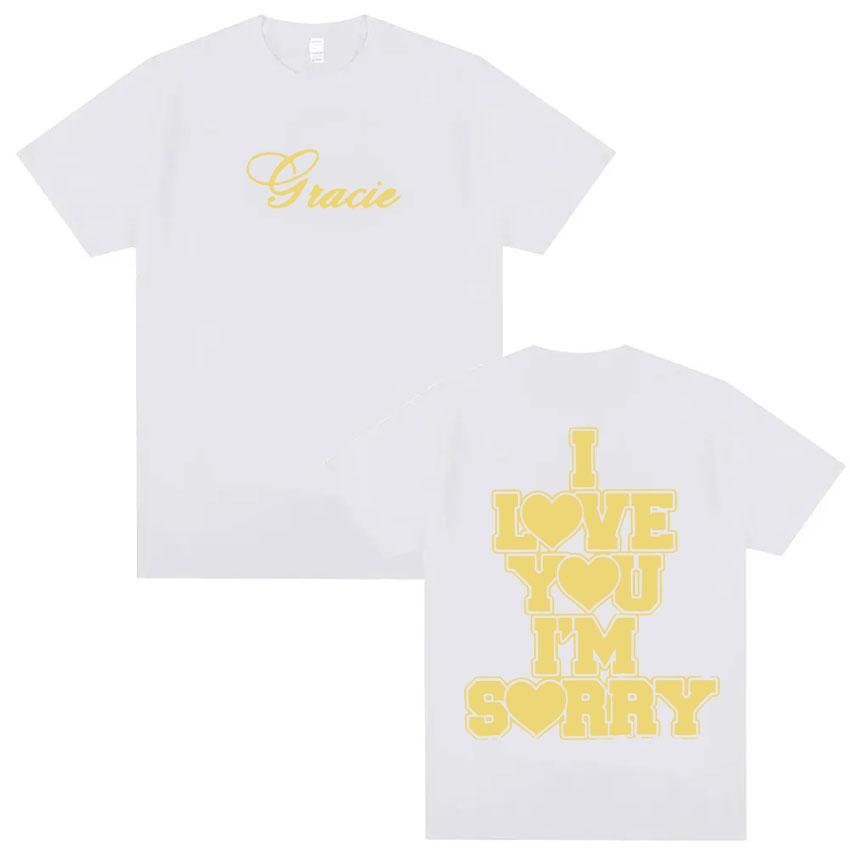 I Love You I'm Sorry Gracie Abrams Letters Print T-shirt Men Women Fashion Vintage T Shirt Casual O-Neck 100% Cotton Tshirt Tops