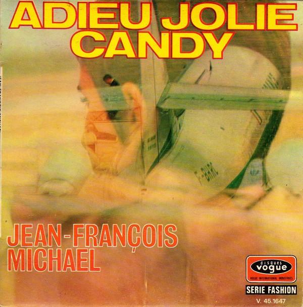 

7inch Record JEANFRANOIS MICHAEL LES NEWSTAR Adieu Jolie Candy Francine V451647 Disques Vogue 1969 France Pop Used