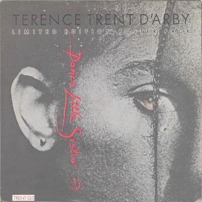 7inch Record TERENCE TRENT D'ARBY - Dance Little Sister TRENTQ3 CBS 1987 UK Rock Used