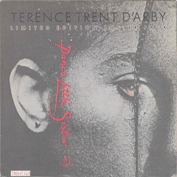 

7inch Record TERENCE TRENT D ARBY - Dance Little Sister TRENTQ3 CBS 1987 UK Rock Used