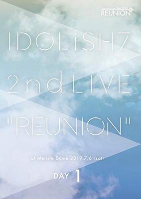 IDOLiSH7 2nd LIVE "REUNION" DVD DAY 1
