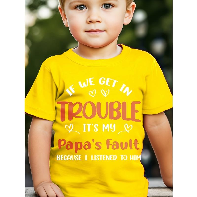 European sizes Boy's "IF WE GET IN TROUBLE, IT's MY PAPA's FAULT BECAUSE I LISTEN to HIM" Simple and Stylish Colorful Letter Print Short