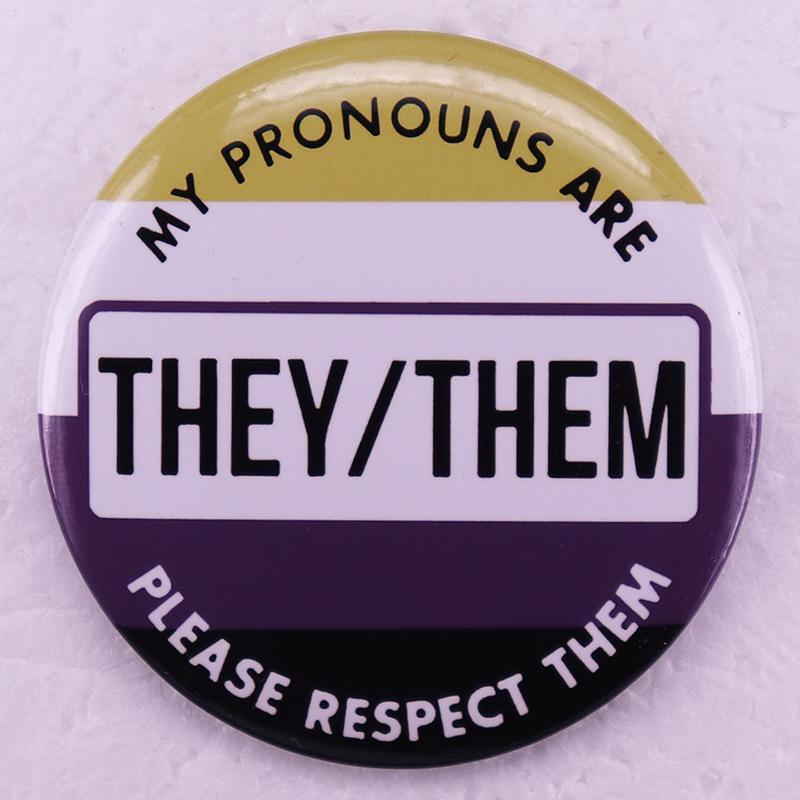 Respect My Pronouns: They/Them Tinplate Badge Pin