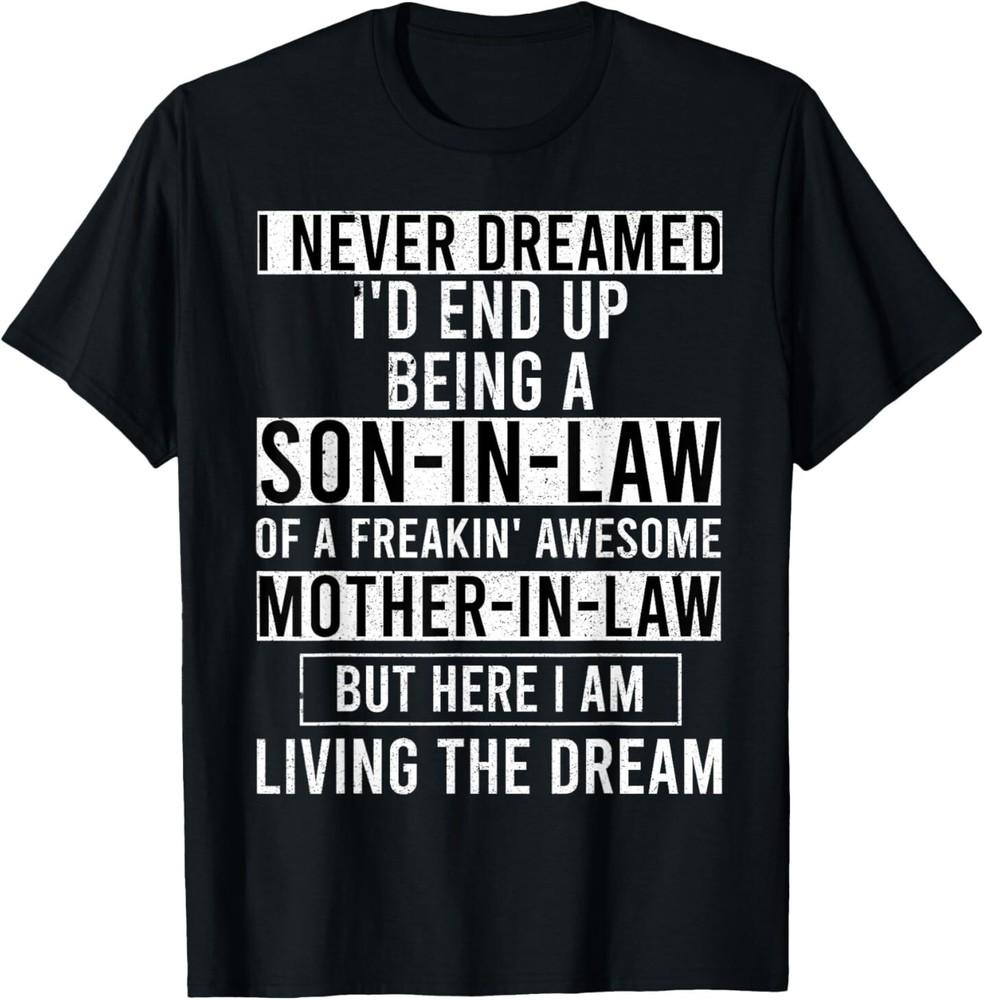 Funny Son-In-Law Proud Son-In-Law of Awesome Mother-In-Law T-Shirt Unisex T-Shirt XXXL