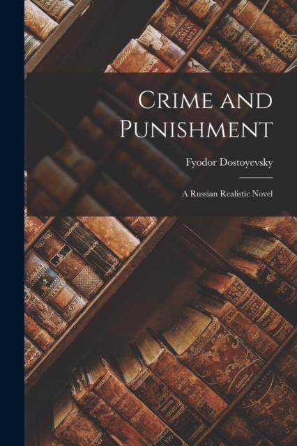 Książka Crime and Punishment : A Russian Realistic Novel