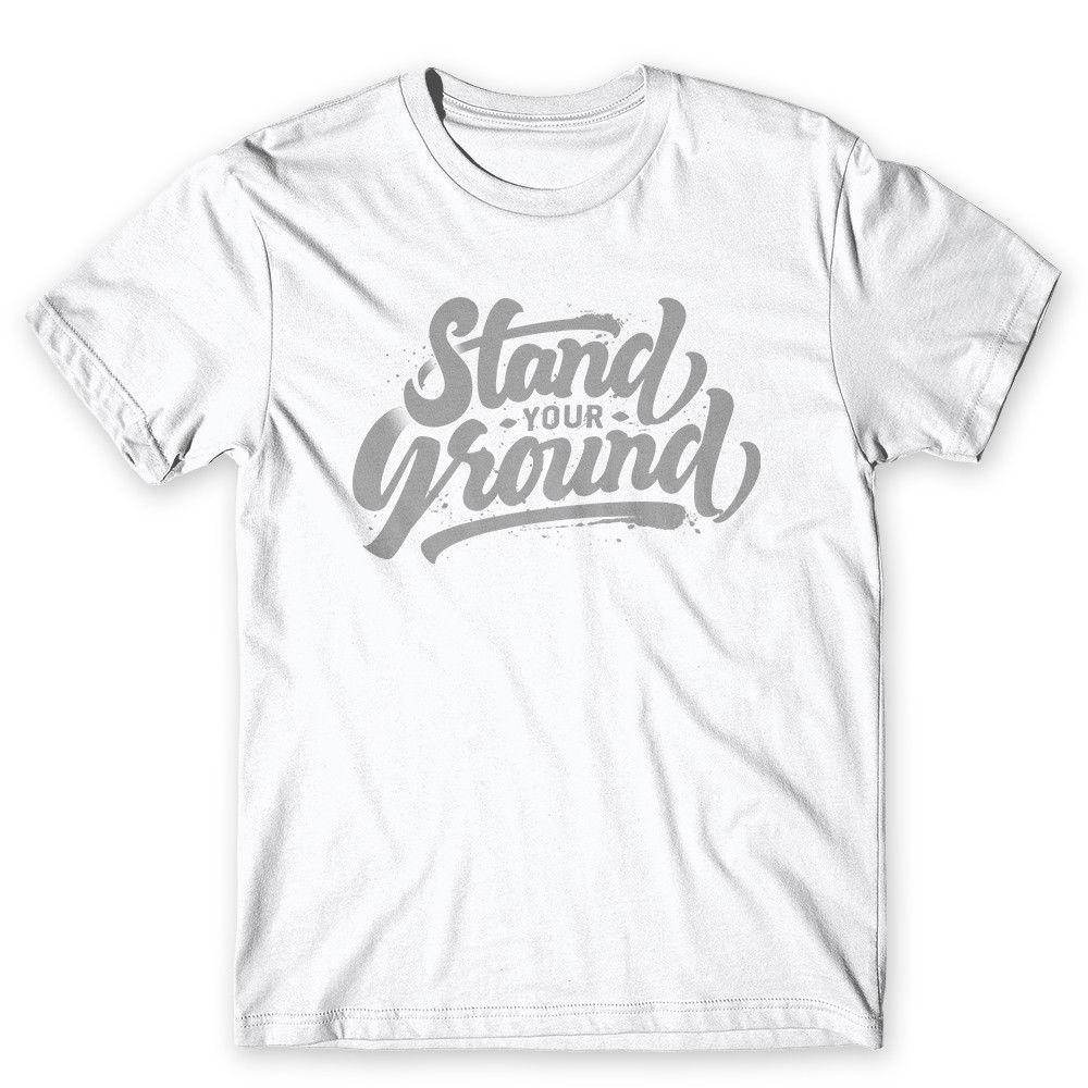 

Stand Your Ground T-Shirt. 100% Cotton Premium Tee NEW 3XL