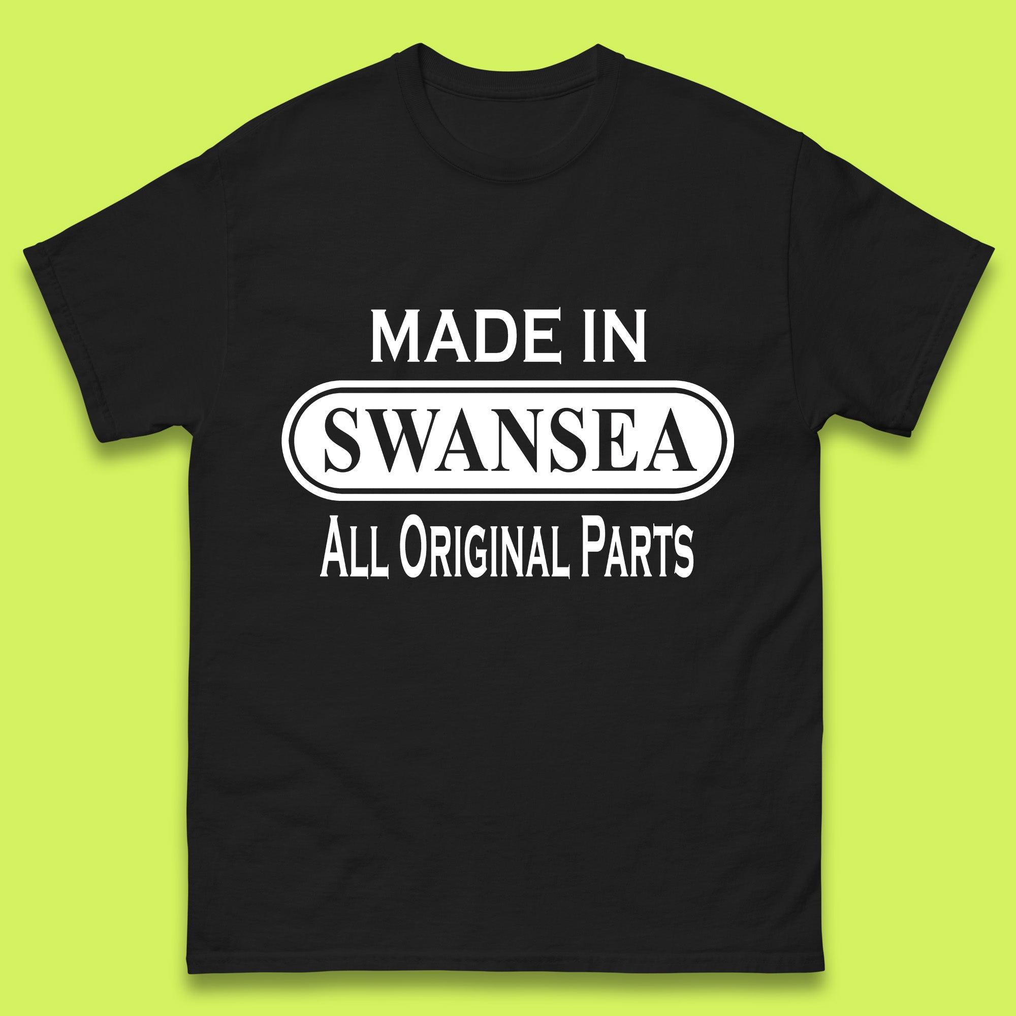 Made In Swansea All Original Parts Vintage Retro Birthday Coastal City Of Wales Gift Mens Tee Top 4XL