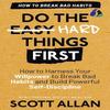 Do the Easy Hard Things First Paperback