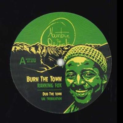12inch Record RANKING FOX VAL TRIBULATION  GURU  Burn The Town Dub The Town  Burn  MTR12004 Mountain Top EU 2023 Europe Reggae Ska  Dub