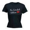 Im Limited Edition Heart WOMENS T-SHIRT Girlfriend Funny Present Birthday Gift