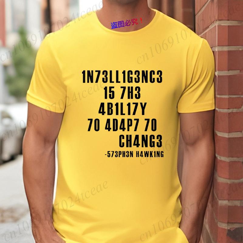 Intelligence Is The Ability To Adapt To Change Men's T-Shirt Sarcastic Tshirt Funny T Shirt Custom Tees Summer Men Brand Tees