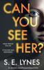 Buch Can You See Her?: An Absolutely Compelling Psychological Thriller