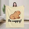 Cute Capybara Be Cappy Throw Blanket Ultra Soft Cozy Fleece Blankets Flannel Portable Lightweight Blanket for Bed Sofa Couch