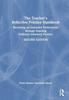 The The Teacher's Reflective Practice Handbook : Becoming an Extended Professional Through Enacting Evidence-Informed Practice Book
