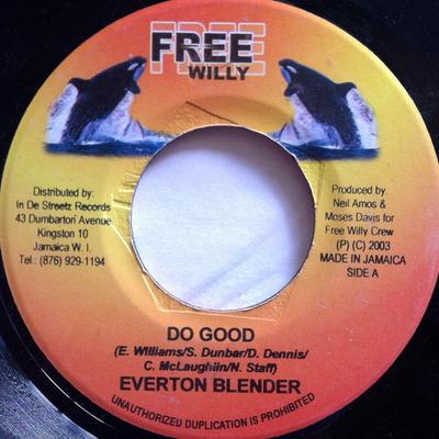 7inch Record EVERTON BLENDER / ROUND HEAD - Do Good / For The Night NONE Free Willy 2003 Jamaica Reggae, Ska & Dub Used