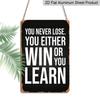 2D Flat, 1pc Vintage "You Never Lose, You Either Win or You Learn" Aluminium Sign - 8"x12" Rustic Gym & Motivational Decor, Inspirational Wall Art