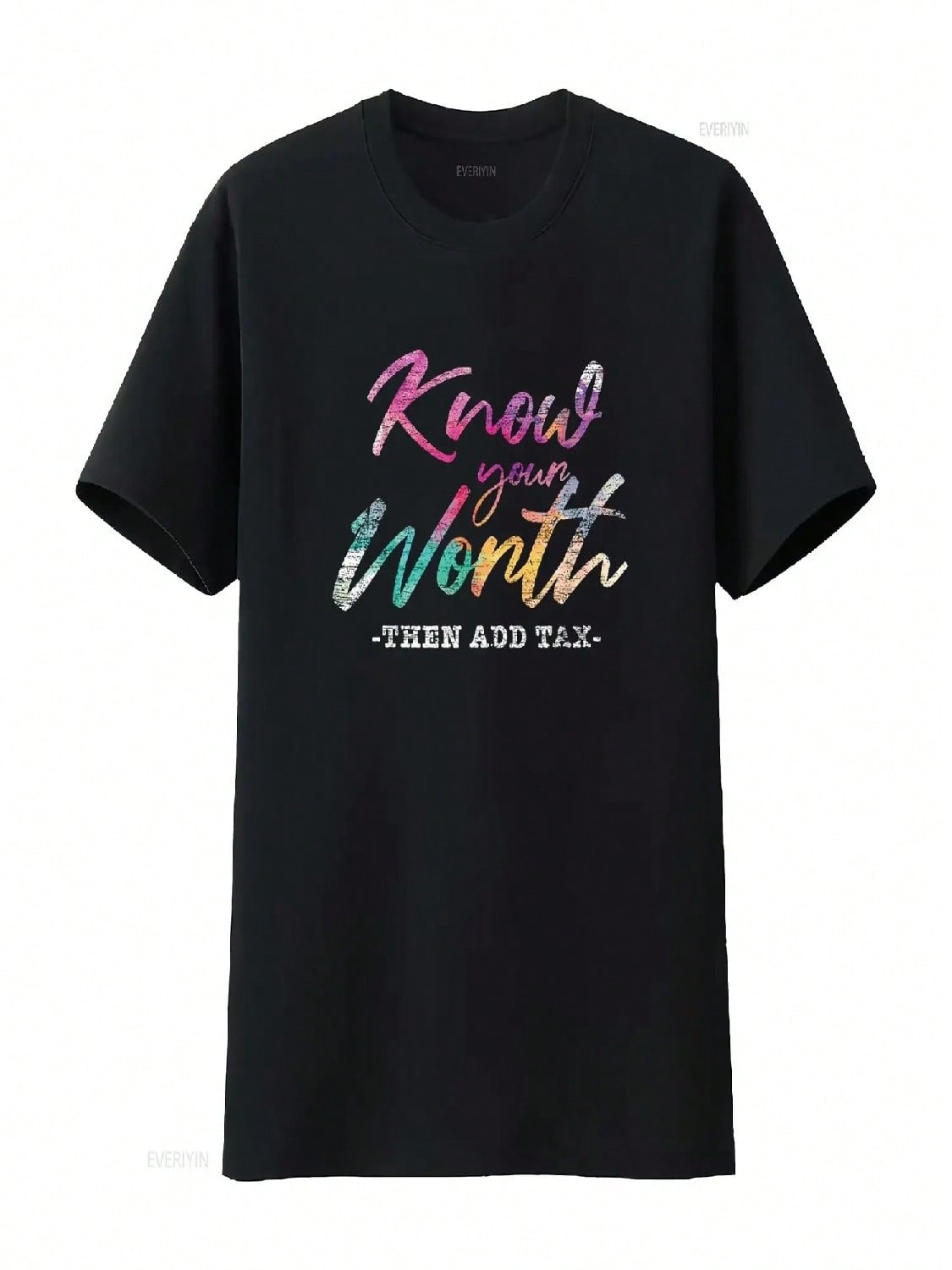 Know Your Worth Then Add Tax T Shirt Vintage Washed Stretched Unisex Breathable Soft Slightly Streetwear Graphic S разноцветный