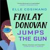 Finlay Donovan Jumps the Gun by Elle Cosimano Paperback Book 9781035405152