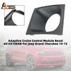 Adaptive Cruise Control Module Bezel 68143108AB for Jeep Grand Cherokee 2014-2015