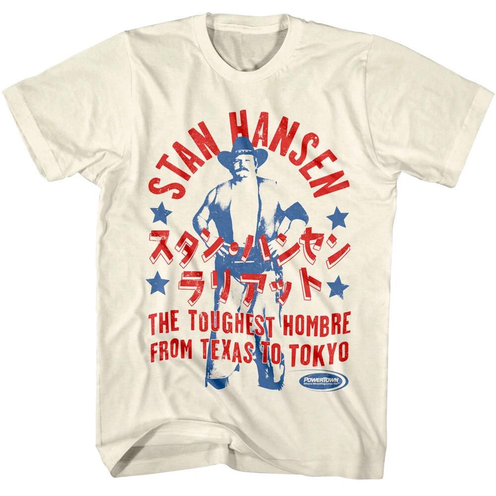 

Powertown Stan Hansen Men s T Shirt The Toughest Hombre From Texas to Tokyo L