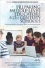 The Preparing Middle Level Educators for 21st Century Schools Book