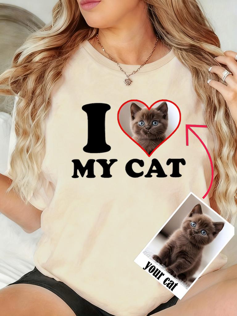 Custom T-Shirts Womens Summer I Love My Cat DIY Your Pet's Photo Casual Soft Loose O-Neck Short Sleeve Tops Memorial Clothes
