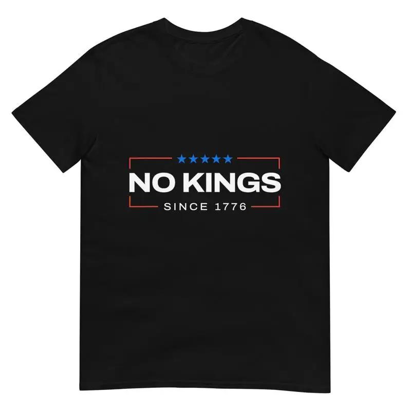 No Kings Since 1776 Simple T Shirt