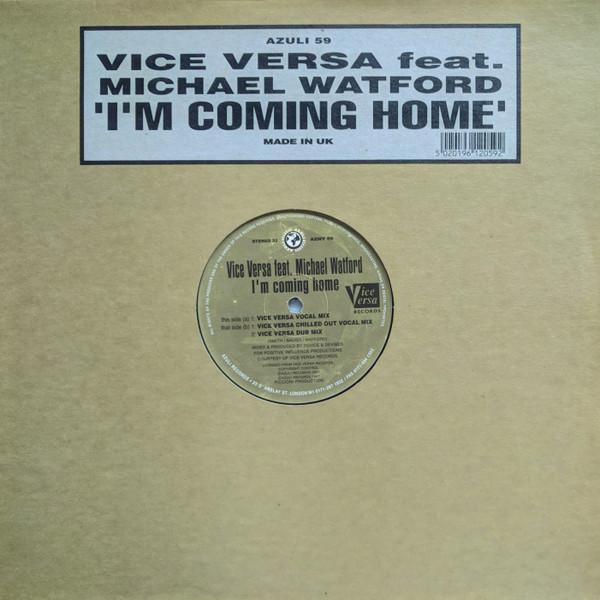 

12inch Record VICE VERSA MICHAEL WATFORD Im Coming Home AZULI59 AZULI RECORDS 1997 UK Dance Electronica Used