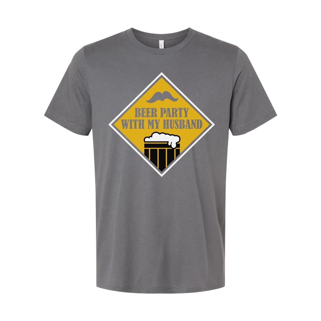 

Beer Party With My Husband Graphic Tee For Couples Unisex Short Sleeve Shirt Cas S