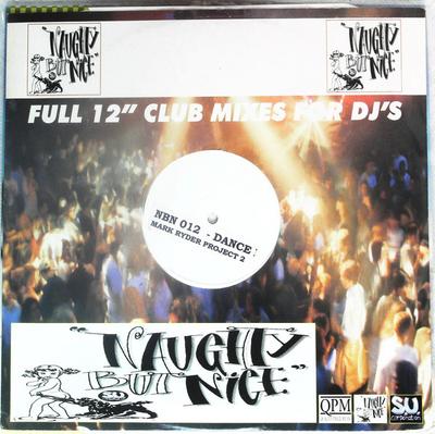 12inch Record MARK RYDER - Dance NBN012 Naughty But Nic 1996 UK Dance & Electronica Used