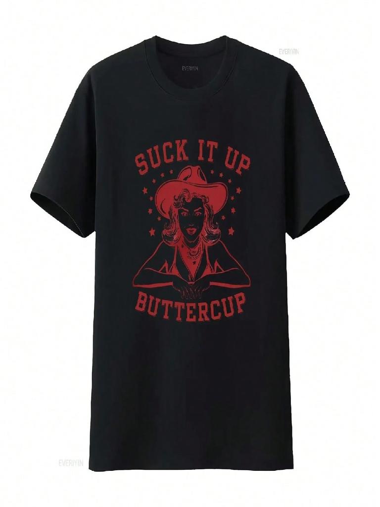 Retro Cowgirl T Shirt Western Style Vintage Funny Motivational Quote Classic Rodeo Apparel Suck It Up Buttercup Vintage Washed