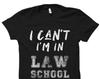 I Can't I'm In Law School Shirt. Lawyer Shirt. Law Student Gift. Law Student Shirt. Law T-Shirt. Future Lawyer Gift. Future Lawyer #OS1601
