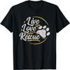 Live Love Rescue - Dog Lover Adopt a Dog Adoption T-Shirt T-Shirt for Men Women Girls Kids