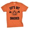 Lets Get Smashed Funny Unisex T-shirts Pumpkin Halloween Costume Unisex T-shirt