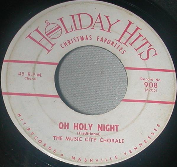 

7-дюймовая пластинка MUSIC CITY CHORALE - O Holy Night / Deck The Halls 908 Праздничные хиты США Поп Б/У