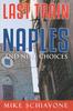 The Last Train To Naples : And Nine Choices Book