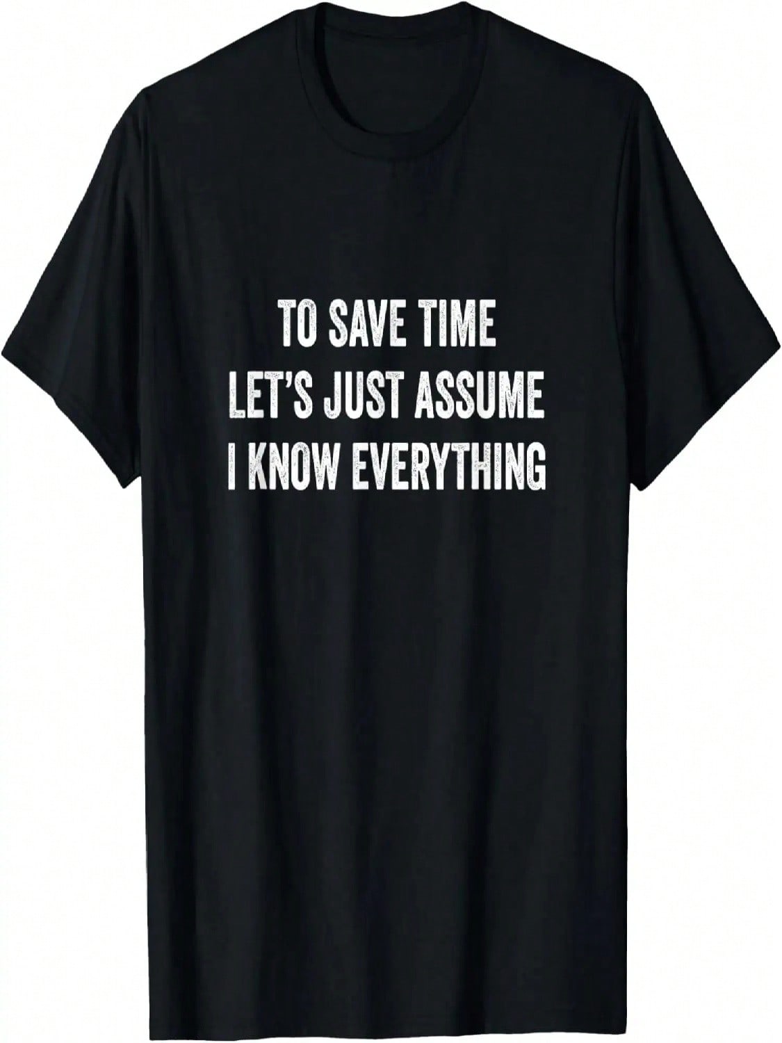 To Save Time - Let s Just Assume I Know Everything - Retro - T-Shirt S разноцветный