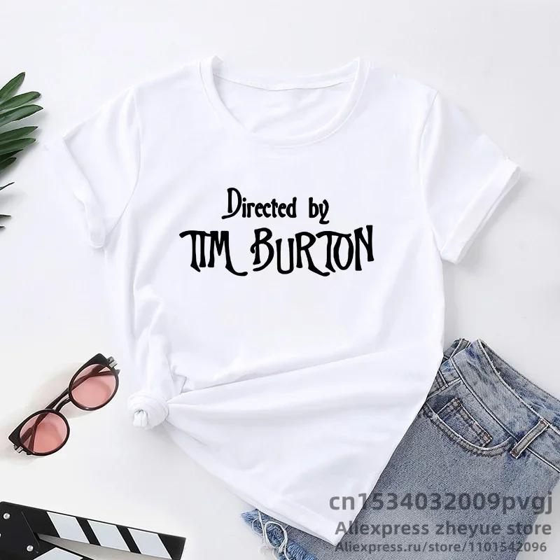 Directed By Tim Burton T-shirt Women Harajuku Summer Letter Print Classic T Shirt Casual Short Sleeve O-neck Women's T-shirt