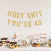 45th Birthday Decorations for Men & Women, Happy 45 Years Old Party Sign, 45 Birthday Gifts for Her & Him, Pre-Strung 45th Party Banner - Gold