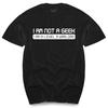 I Am Not A Geek I Am A Warlord Funny Printed Unisexs T Shirt Retro Gamer Gift Idea Unisexs Top Tees