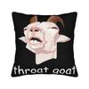 Throat Goat Funny Adult Humor  Pillowcase Merch Printed Cushion Cover Decoration  Pillow Case Cover Home Multi-Size
