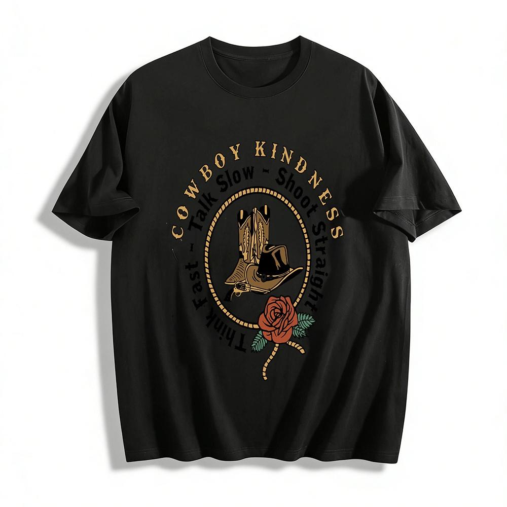 Cowboy Kindness Graphic Tee Think Fast Talk Slow Shoot Straight Pure cotton T-shirt XXS