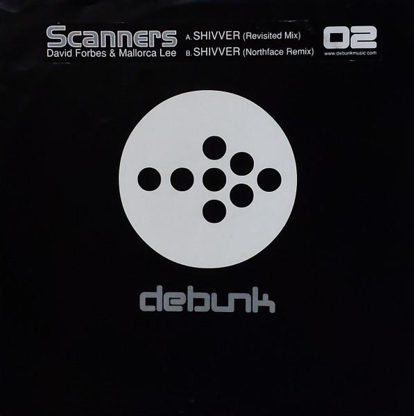 

12inch Record SCANNERS - Shivver DEBUNK02 Debunk 2003 UK Dance & Electronica Used