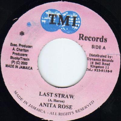 7inch Record ANITA ROSE - Last Straw NONE TMI Records 2000 Jamaica Reggae, Ska & Dub Used