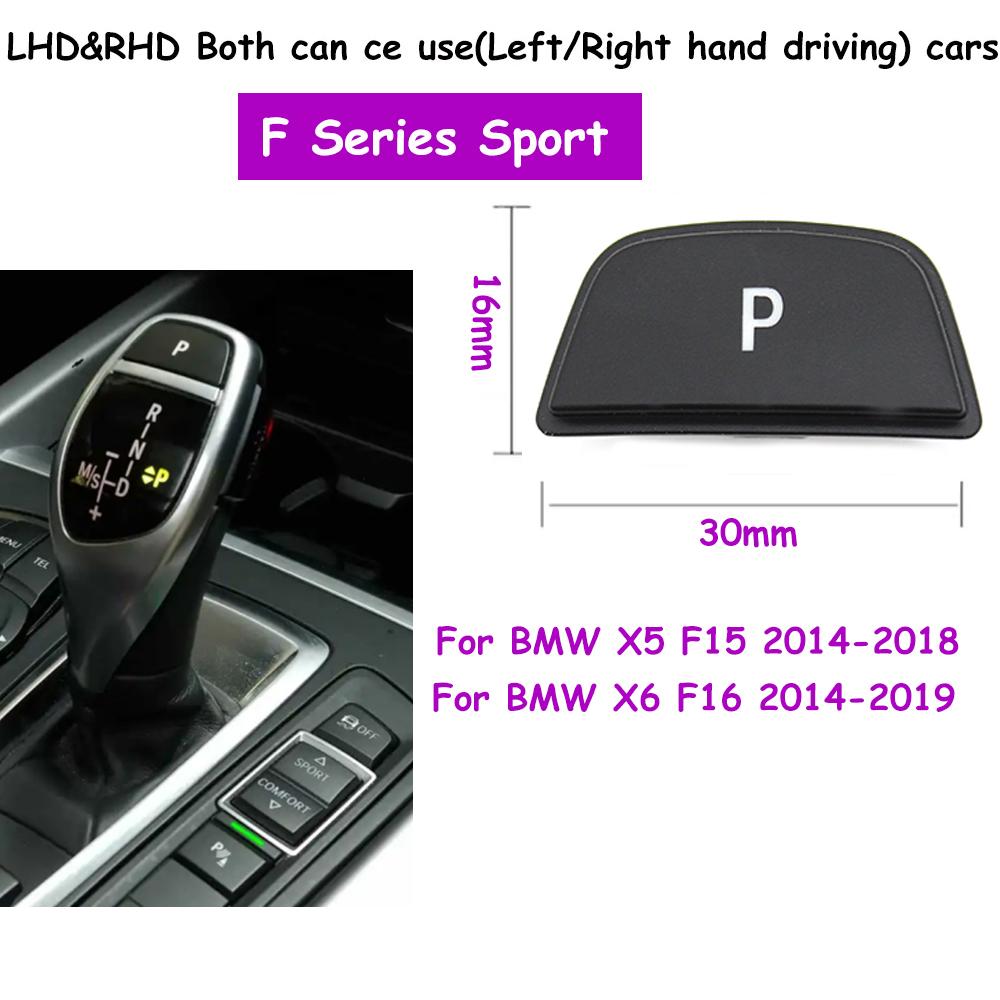 F20 F30 F36 F10 F11 F01 F02 F07 F25 F26 F15 F16 Car Gear Lever Auto Parking P Button Cap For BMW 1 2 3 4 5 7 X3 X4 X5 X6