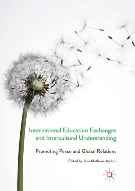 Kniha International Education Exchanges and Intercultural Understanding : Promoting Peace and Global Relations