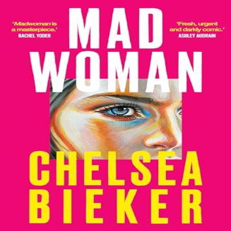 Madwoman by Chelsea Bieker Hardback Book 9780861547883