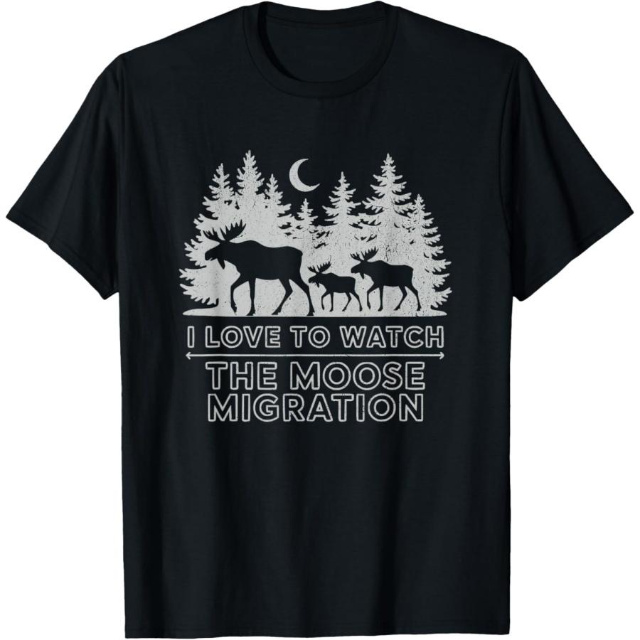 

Moose Migration I Love to Watch the Moose Migration Nature T-Shirt XXXXXL чорний